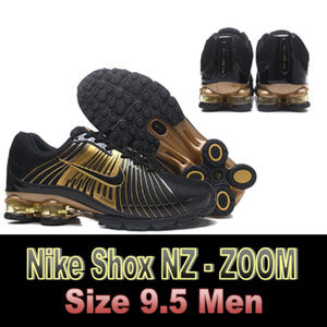 NIKE SHOX NZ - ZOOM …Reign Supreme!!!